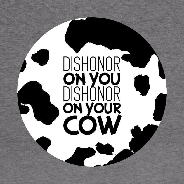 Dishonor on your Cow by polliadesign